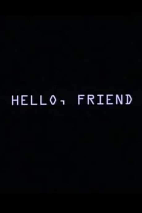 Hello, Friend